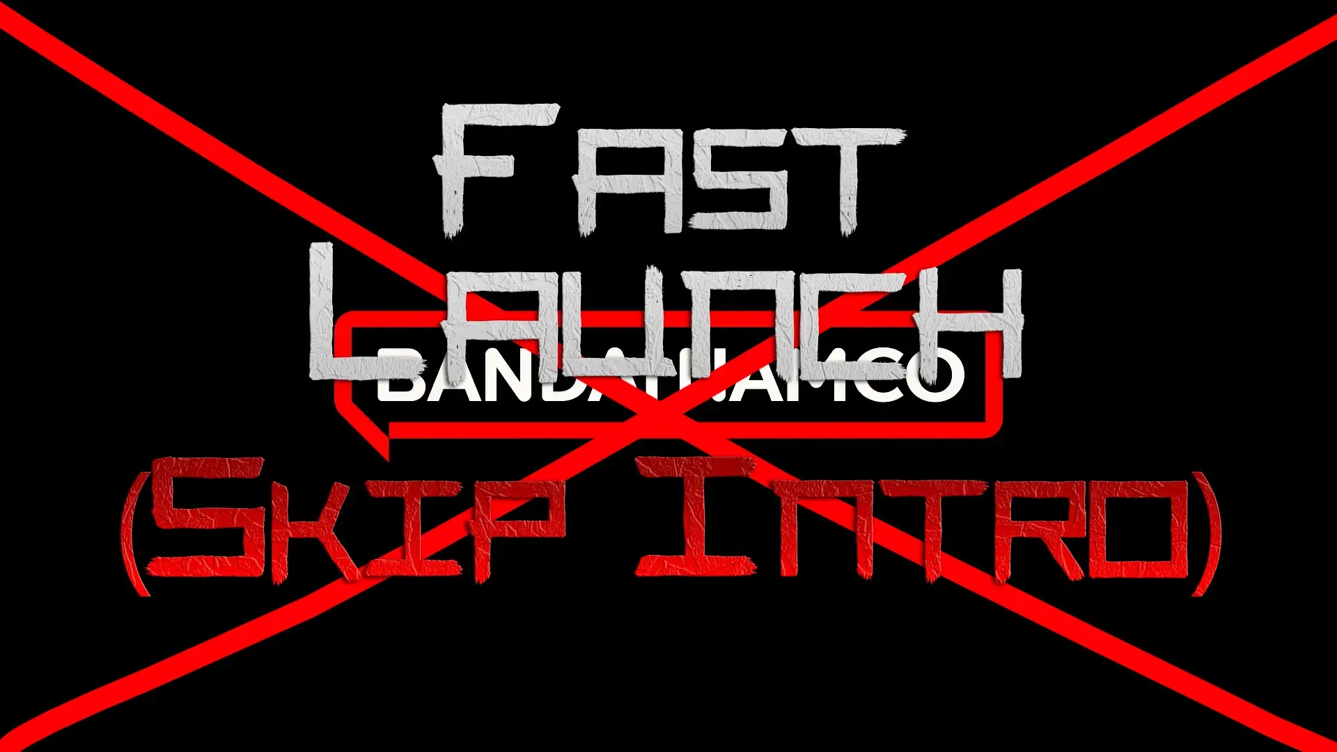 Fast Launch (Skip Intro Logos)