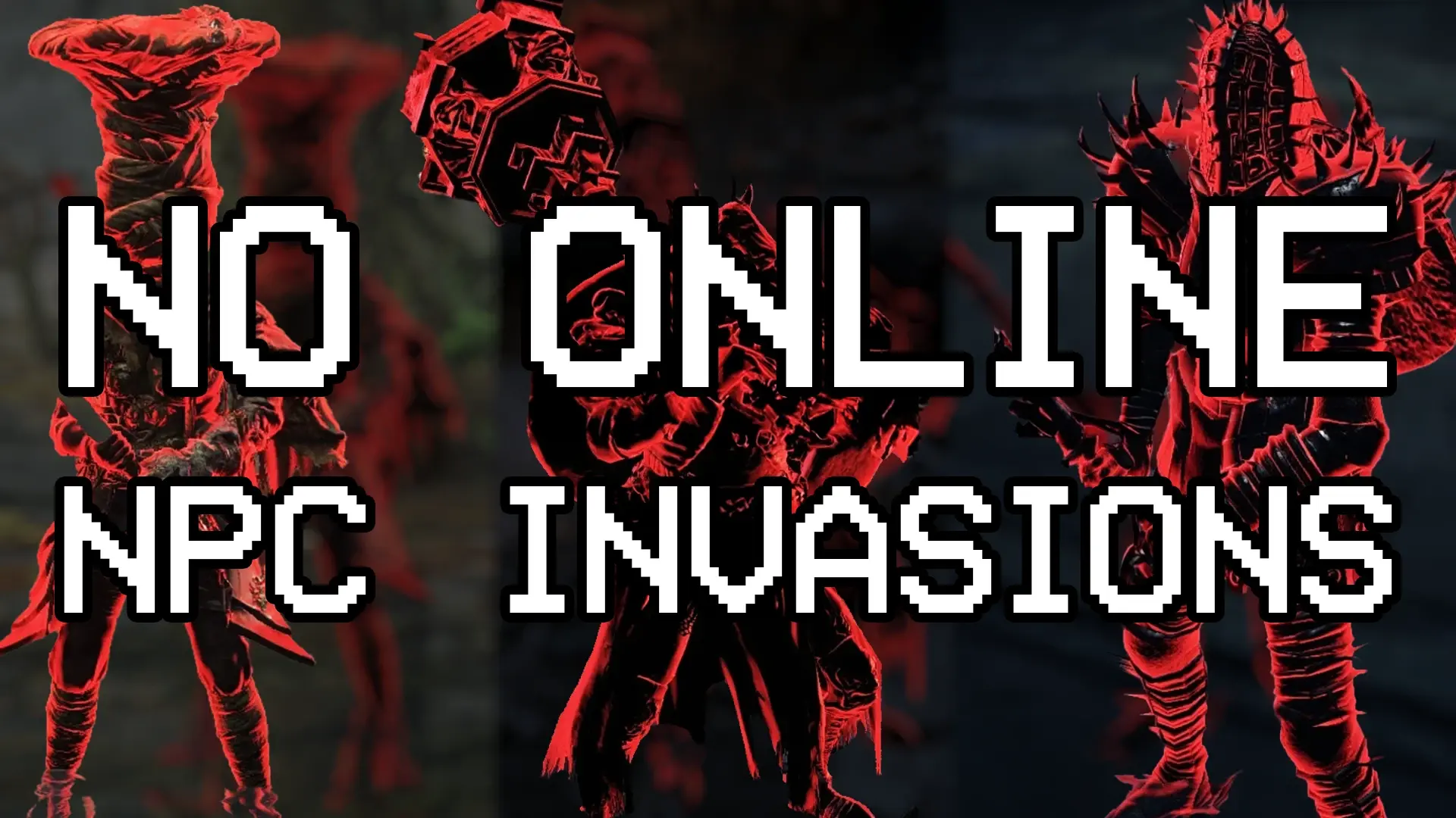 No Online NPC Invasions
